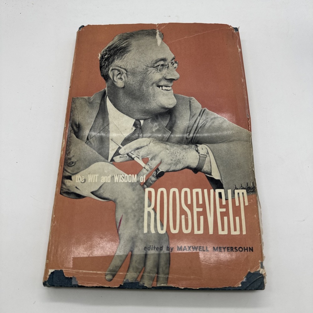 1950 Antique Biography "The Wit & Wisdom of Franklin D. Roosevelt"